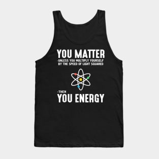 You Matter - Then You Energy Tank Top